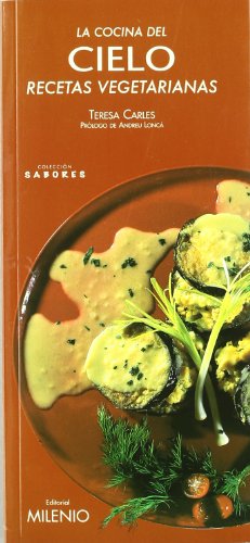 Download La cocina del cielo. Recetas vegetarianas (Sabores) Download La cocina del cielo. Recetas vegetarianas (Sabores)