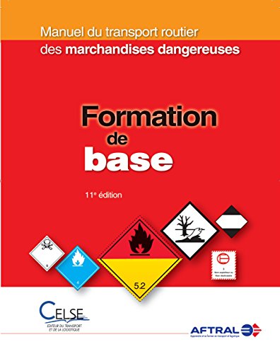 Manuel du transport routier des marchandises dangereuses Formation de base
