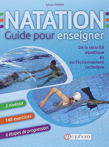 Livres gratuits à télécharger sur mon iPod Natation, guide pour enseigner : De la sécurité aquatique au perfectionnement technique RTF 2851808648 by author