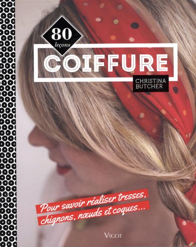 couverture de : Coiffure en 80 le&ccedil;ons