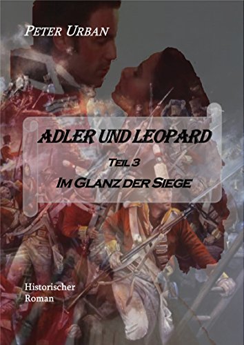 Adler Und Leopard Teil 3 Im Glanz Der Siege - 