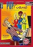 Pop-Piano in der Praxis - Band 1: Songs professionell nach Akkordsymbolen spielen und begleiten (inkl. Download). Lehrbuch für Klavier. Klavierschule. Klavierstücke. Klaviernoten. by 
