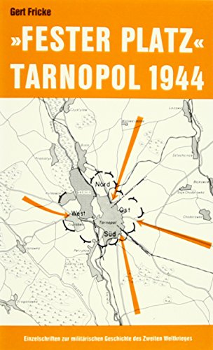 Preisvergleich Produktbild "Fester Platz" Tarnopol 1944 (Einzelschriften zur Militärgeschichte)