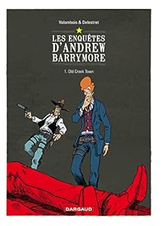 jaquette livre Les enquêtes d'Andrew Barrymore - tome 1 - Old Creek Town