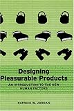 Image de Designing Pleasurable Products: An Introduction to the New Human Factors