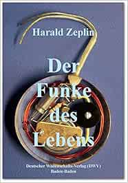 Der Funke Des Lebens: Die Geschichte Der Elektrizität In Der Medizin  (Dwv-Schriften Zur Medizingeschichte) : Zeplin, Harald: Amazon.de: Bücher