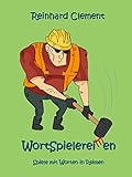 Cover zum Buch Wortspielereimen: Spiele mit Worten i...