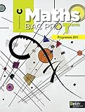 Maths Tle Bac pro : Groupement C, programme 2011 (1Cédérom)