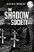 The Shadow Society - Jessica Robert