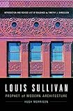 Louis Sullivan: Prophet of Modern Architecture by Hugh Morrison