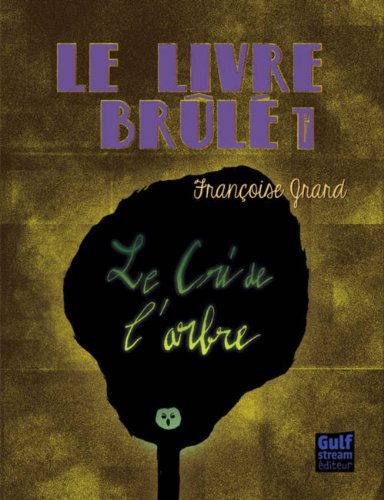 couverture de : Le cri de l'arbre