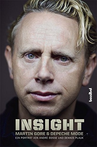 Insight - Martin Gore und Depeche Mode: Ein Porträt