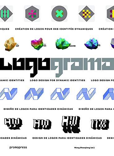 Logograma: Logo Design for Dynamic Identities (Promopress)