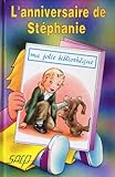 L'anniversaire de Stéphanie
