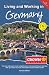 Living and Working in Germany: A Survival Handbook (Living & Working in Germany) by Pamela Wilson