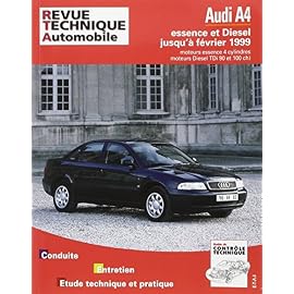 Revue technique automobile, n°581 : AUDI A4 moteurs 4 cylindres essence et diesel, TDi 90ch