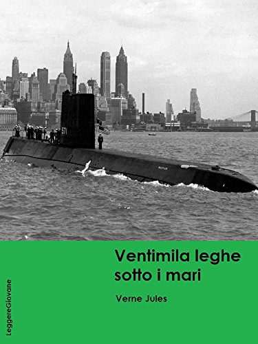 Verne. Ventimila leghe sotto i mari (LeggereGiovane) Verne. Ventimila leghe sotto i mari (LeggereGiovane)