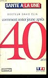 Comment rester jeune après 40 ans 110797