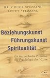 Image de Beziehungskunst - Führungskunst - Spiritualität: Die überraschenden Prinzipien von Psychologie de