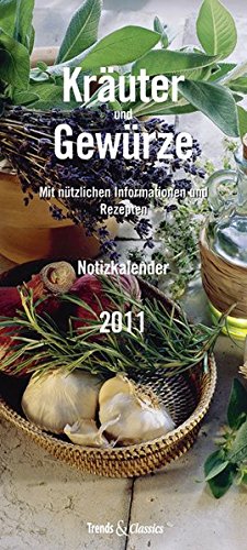 Kräuter & Gewürze T & C-Kalender 2011: Notizkalender