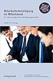 Mitarbeiterbeteiligung im Mittelstand: Ein Atlas erfolgreicher Beteiligungsmodelle by 
