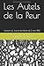 Produktbild Les Autels de la Peur: Feuilleton du Journal des Débats du 2 mars 1884