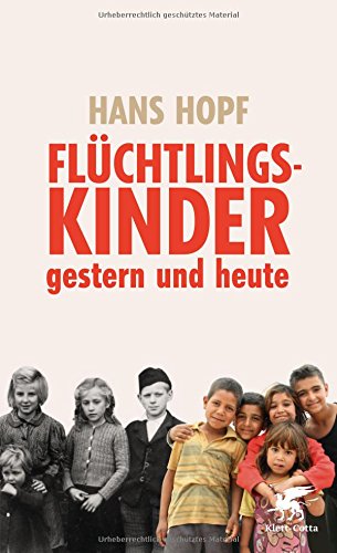Download Flüchtlingskinder - gestern und heute: Eine Psychoanalyse Download Flüchtlingskinder - gestern und heute: Eine Psychoanalyse