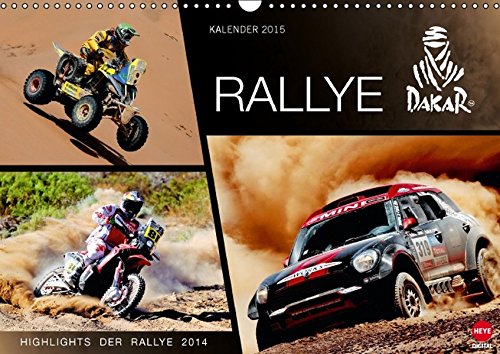 Rallye Dakar - Offizieller Kalender (Wandkalender 2015 DIN A3 quer): Highlights der Rallye 2014 (Monatskalender, 14 Seiten) (CALVENDO Wissenschaft)