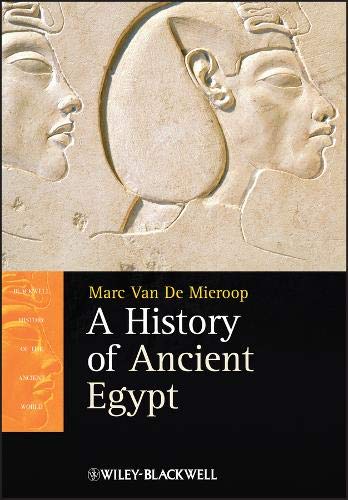 A History of Ancient Egypt (Blackwell History of the Ancient World)