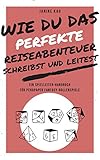 Image de Wie Du das perfekte Reiseabenteuer schreibst und leitest: Ein Spielleiter-Handbuch für Pen&Paper Fa