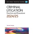 Criminal Litigation: 2024/2025: Legal Practice Course Guides (LPC)