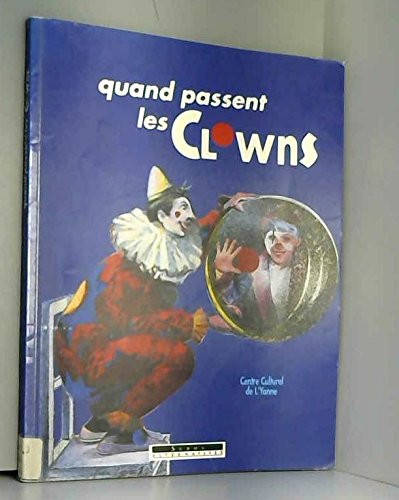 couverture de : Quand passent les clowns