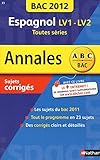 Image de ANNALES BAC 2012 ESPAGNOL COR