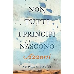 Non tutti i principi nascono azzurri