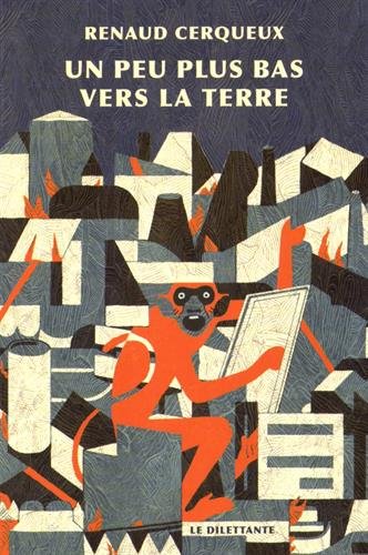 couverture de : Un peu plus bas vers la terre