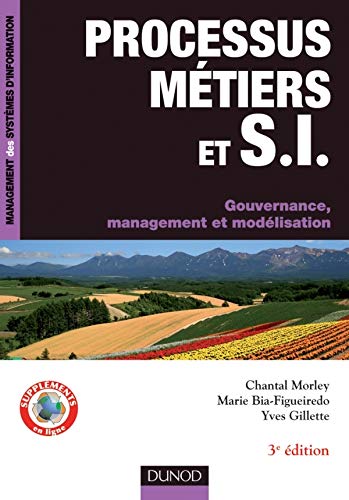 Télécharger Processus métiers et S.I. - Gouvernance, management, modélisation - 3e édition Livre PDF Gratuit