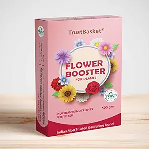 TrustBasket Flower Booster (Single) - 500 Gram Provides All Essential Multi Micro nutrients for All Flowering Plants. It Can be diluted to More Than 125 litres