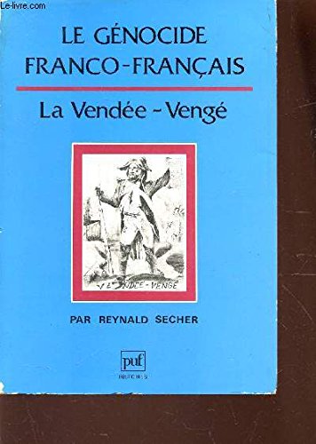 Download Le génocide franco-français : la Vendée-Vengé