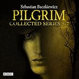Image de Pilgrim Series 5-7: BBC Radio 4 full-cast dramas