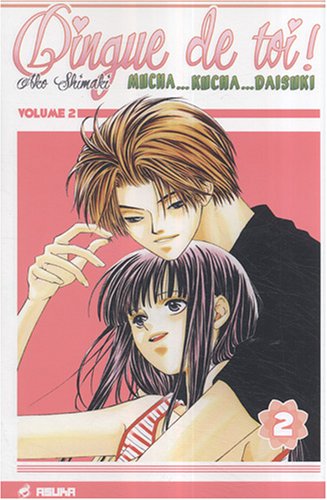 Dingue de toi ! — Tome 2