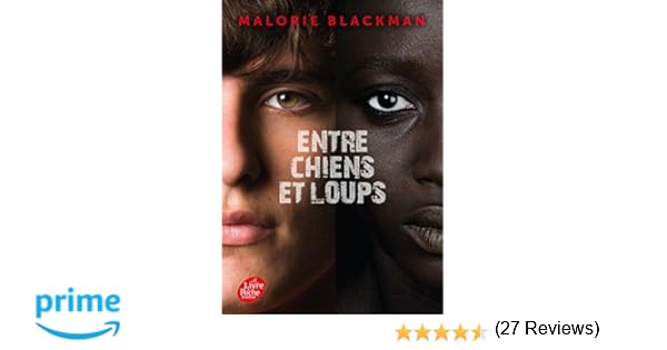 Amazonfr Entre Chiens Et Loups Malorie Blackman Amélie