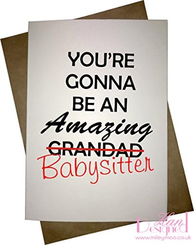 You're Gonna Be An Amazing Babysitter/Grandad- Novelty Pregnancy Announcement Card