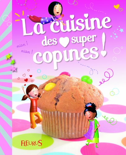 couverture de : La cuisine des super-copines !