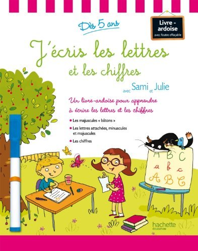 J'écris les lettres et les chiffres avec Sami et Julie by Collectif (2011-01-05)