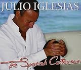 The Spanish Collection - Julio Iglesias
