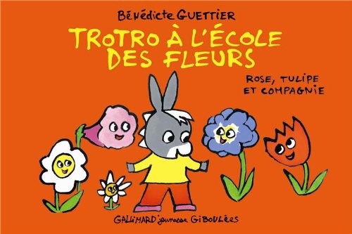 couverture de : Trotro &agrave; l'&eacute;cole des fleurs