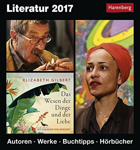 Literatur - Kalender 2017: Autoren, Werke, Buchtipps, Hörbücher