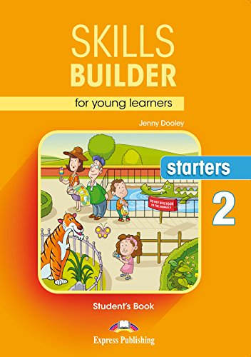SKILLS BUILDER FOR YOUNG LEARNERS, STARTERS 2 S’s BOOK