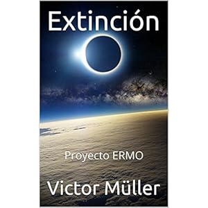 Extinción. Proyecto ERMO: La erupción del supervolcán canario, fue la primera señal del fin de nuestra civilización