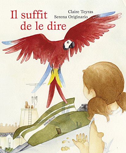 couverture de : Il suffit de le dire